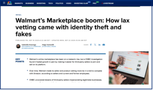 CNBC: Walmart’s Marketplace Boom: How Lax Vetting Came with Identity Theft and Fakes